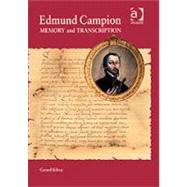 Edmund Campion: Memory and Transcription by Kilroy,Gerard, 9780754652557