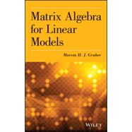 Matrix Algebra for Linear Models by Gruber, Marvin H. J., 9781118592557