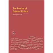 The Poetics of Science Fiction by Stockwell; Peter, 9781138152557