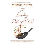 The Sunday Potluck Club by Storm, Melissa, 9781432872557