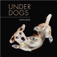 Under Dogs by Burba, Andrius, 9781449492557