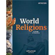 World Religions: A Voyage of Discovery by Brodd, Jeffrey, 9781641212557
