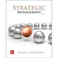 Strategic Management: Concepts and Cases by Rothaermel, Frank T., 9780077862558