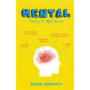 Mental Funny In The Head by Sarfaty, Eddie, 9780758222558