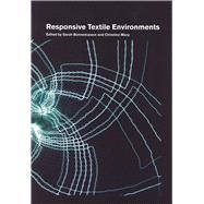 Responsive Textile Environments by Bonnemaison, Sarah; Macy, Christine, 9780929112558