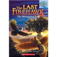 The Whispering Oak: A Branches Book (The Last Firehawk #3) by Charman, Katrina; Norton, Jeremy, 9781338122558
