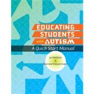 Educating Students With Autism by Webber, Jo; Scheuermann, Brenda, 9781416402558