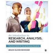 An Introduction to Research, Analysis, and Writing by Newsome, Bruce Oliver, 9781483352558