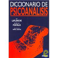 Diccionario De Psicoanalisis/ Dictionary of Psychoanalysis by Laplanche, Jean; Pontalis, Jean-Bertrand, 9788449302558