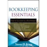Bookkeeping Essentials How to Succeed as a Bookkeeper by Bragg, Steven M., 9780470882559