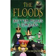 The Floods: Better Homes and Gardens by Thompson, Colin, 9781741662559
