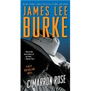 Cimarron Rose by Burke, James Lee, 9781476782560