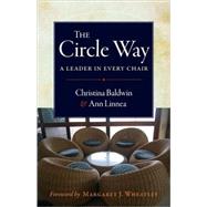 The Circle Way A Leader in Every Chair by Baldwin, Christina, 9781605092560