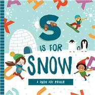 S is for Snow by Mireles, Ashley Marie; Kaliaha, Volha, 9781641702560