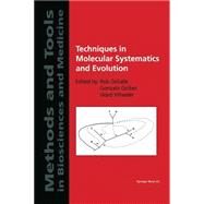 Techniques in Molecular Systematics and Evolution by Desalle, Rob; Giribet, Gonzalo; Wheeler, Ward, 9783764362560