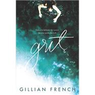 Grit by French, Gillian, 9780062642561