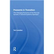 Peasants In Transition by Lewellen, Ted, 9780367282561