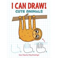 I Can Draw! Cute Animals by Dover Publications, 9780486842561