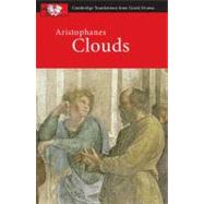 Aristophanes: Clouds by John Claughton , Judith Affleck, 9780521172561