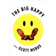 The Big Happy by Mebus, Scott, 9781401352561