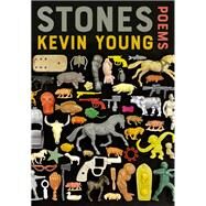 Stones Poems by Young, Kevin, 9781524732561