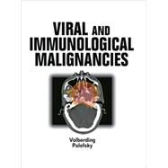 Viral and Immunological Malignancies (Book with CD-ROM) by Volberding, Paul A., 9781550092561