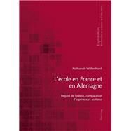Lcole En France Et En Allemagne by Wallenhorst, Nathanal, 9783034312561