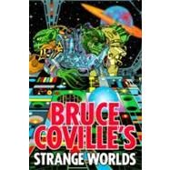 Bruce Coville's Strange Worlds by Coville, Bruce; Coville, Bruce; Roman, Steven; Colon, Ernie; Nyberg, John, 9780380802562
