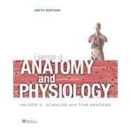 Essentials of Anatomy and Physiology by Scanlon, Valerie C.; Sanders, Tina, 9780803622562