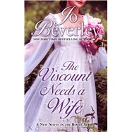 The Viscount Needs a Wife by Beverley, Jo, 9781410492562
