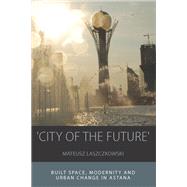 City of the Future by Laszczkowski, Mateusz, 9781785332562