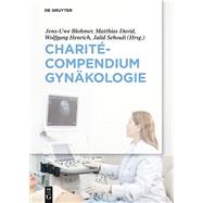 Charit-compendium Gynkologie by Blohmer, Jens-Uwe; David, Matthias; Henrich, Wolfgang; Sehouli, Jalid, 9783110462562