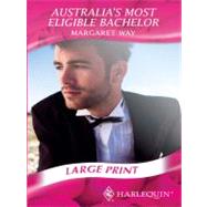 Australia's Most Eligible Bachelor by Way, Margaret, 9780263212563