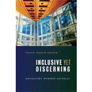 Inclusive Yet Discerning by Brown, Frank Burch, 9780802862563