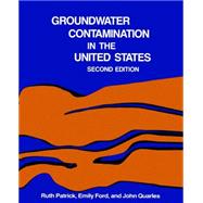Groundwater Contamination in the United States by Patrick, Ruth; Ford, Emily; Quarles, John; Pye, Veronica I., 9780812212563