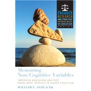 Measuring Non-cognitive Variables by Sedlacek, William, 9781620362563