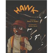 Hawk by Walker, Delroy O.; Morris, Davia A., 9781667822563