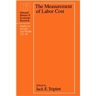 The Measurement of Labor Cost by Triplett, Jack E., 9780226812564