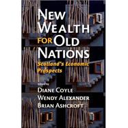 New Wealth For Old Nations by Coyle, Diane, 9780691122564