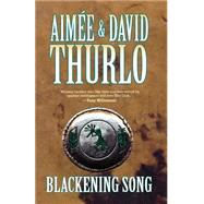 Blackening Song An Ella Clah Novel by Thurlo, Aime; Thurlo, David, 9780765302564