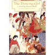 The Dancing Girl: Autobiographical Novel by Shah, Hasan; Hyder, Qurratulain, 9780811212564