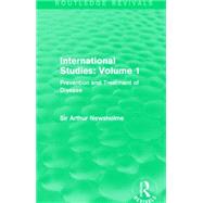 International Studies: Volume 1: Prevention and Treatment of Disease by Newsholme; Arthur, 9781138912564