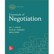Looseleaf for Essentials of Negotiation by Roy Lewicki and Bruce Barry and David Saunders, 9781260512564