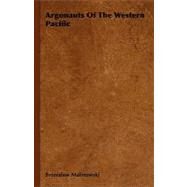 Argonauts of the Western Pacific by Malinowski, Bronislaw, 9781406752564