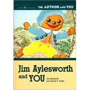 Jim Aylesworth and You by Aylesworth, Jim, 9781591582564