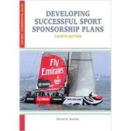 Developing Successful Sport Sponsorship Plans by Stotlar, David K., 9781935412564