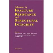 Advances in Fracture Resistance and Structural Integrity : Selected Papers from the Eighth International Conference on Fractures (ICF8), Kyiv, Ukraine, 8-14 June 1993 by Panasyuk, V. V.; Taplin, D. M. R.; Pandey, M. C. (CON), 9780080422565