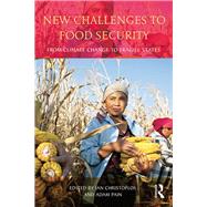 New Challenges to Food Security: From Climate Change to Fragile States by Christoplos; Ian, 9780415822565