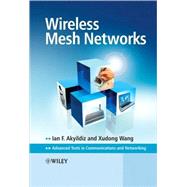 Wireless Mesh Networks by Akyildiz, Ian F.; Wang, Xudong, 9780470032565