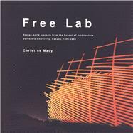 Free Lab by Macy, Christine; Cropas, Youki (CON), 9780929112565